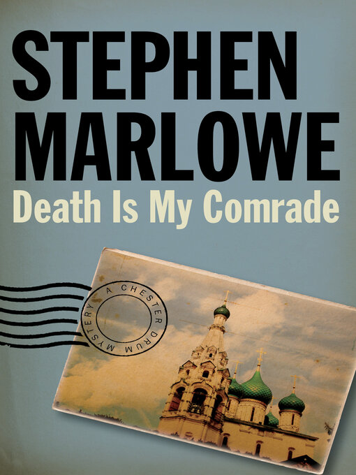 Title details for Death Is My Comrade by Stephen Marlowe - Available